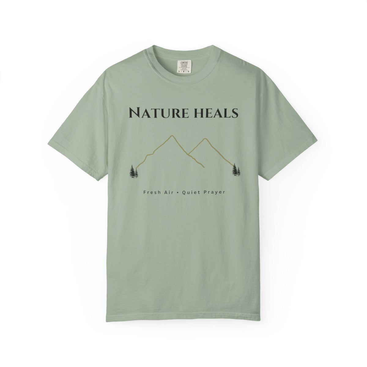 Nature Heals Mountain T-Shirt | Fresh Air Quiet Prayer Tee | Nature Lover Gift