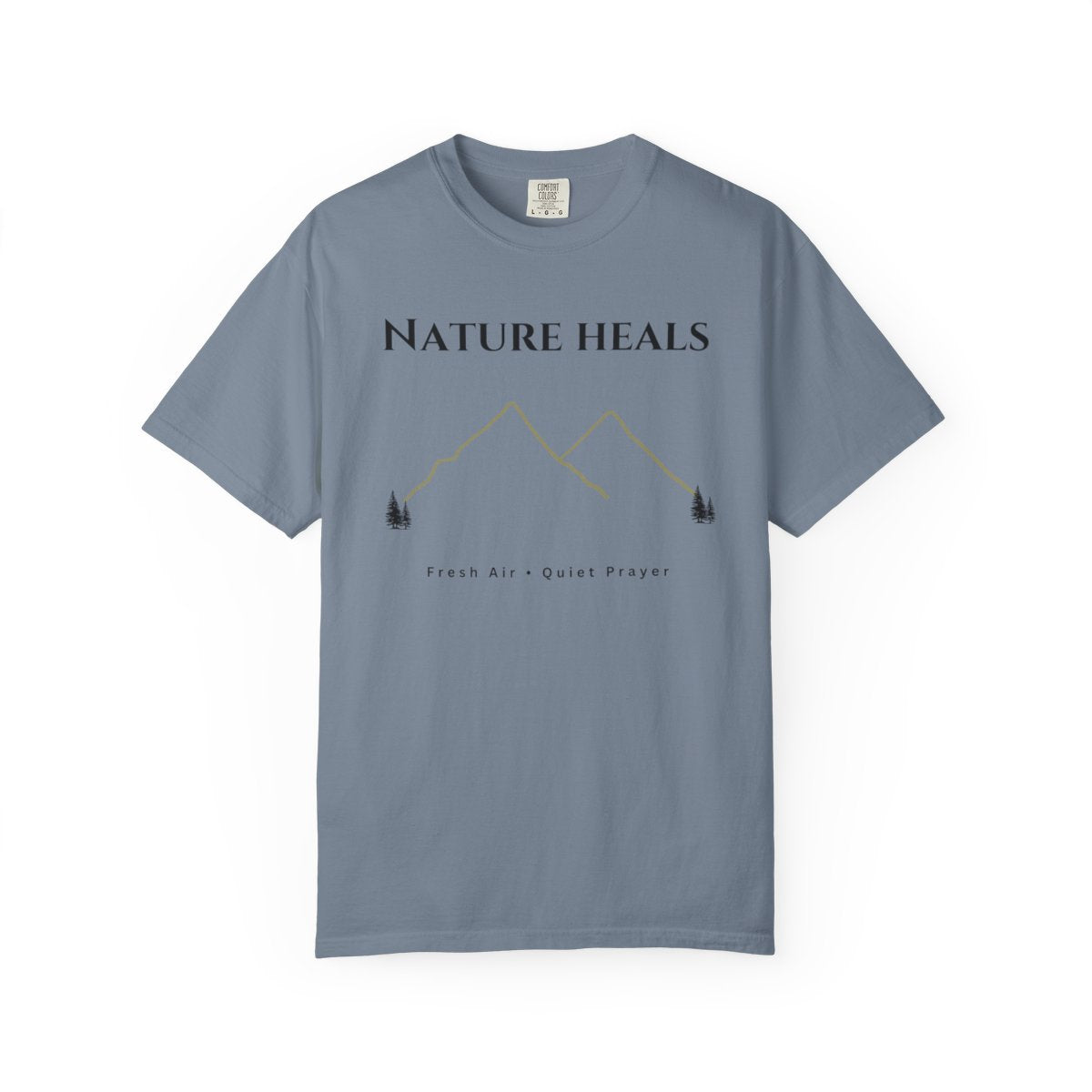 Nature Heals Mountain T-Shirt | Fresh Air Quiet Prayer Tee | Nature Lover Gift